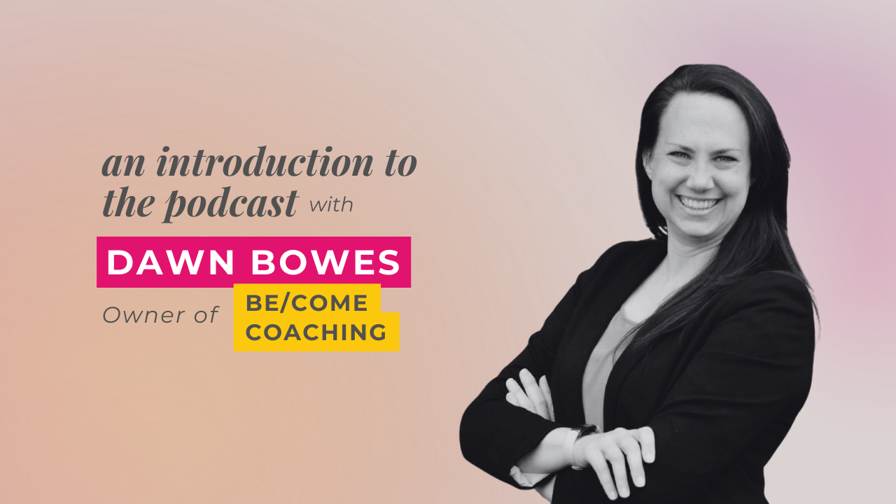 Dawn Bowes Podcast Header Graphic